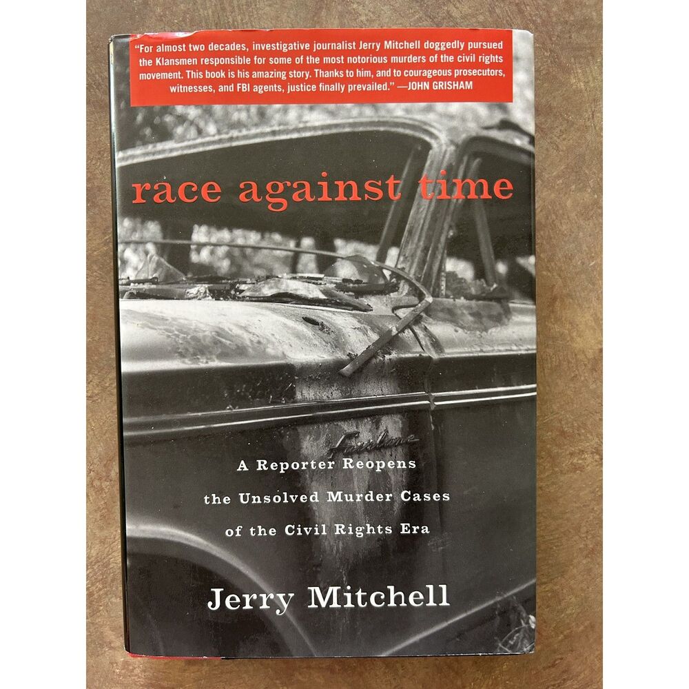 Race Against Time Jerry Mitchell Hardcover Civil Rights Unsolved Murders